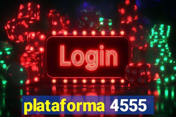 plataforma 4555